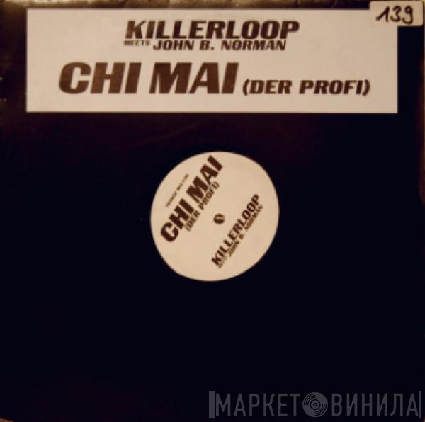 Killerloop, John B. Norman - Chi Mai (Der Profi)