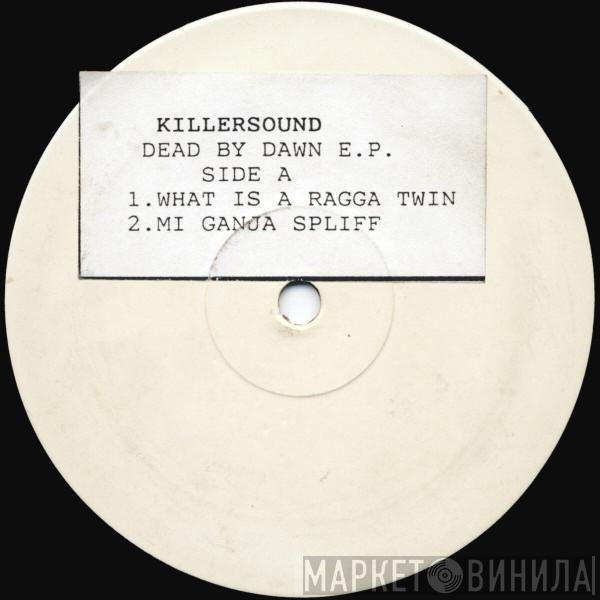 Killersound - Dead By Dawn E.P.