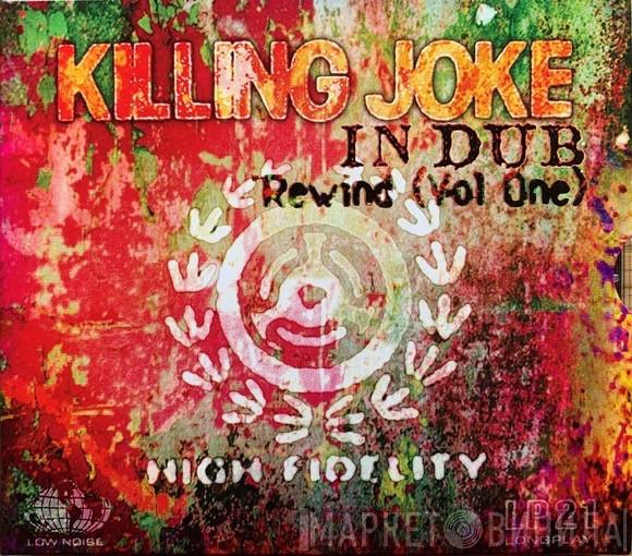 Killing Joke - In Dub - Rewind (Vol One)