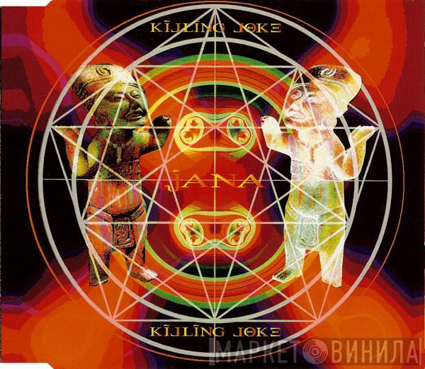 Killing Joke - Jana