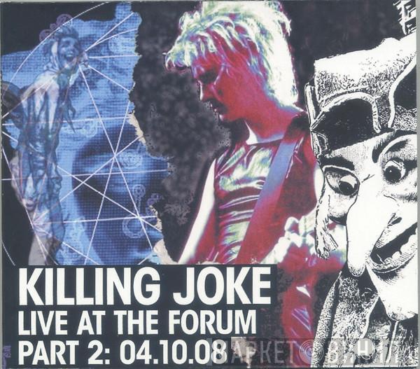 Killing Joke - Live At The Forum Part 2: 04.10.08