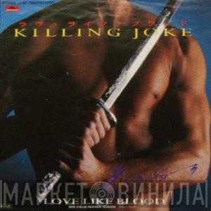 Killing Joke  - Love Like Blood