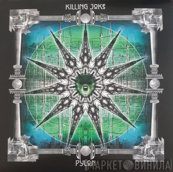 Killing Joke - Pylon