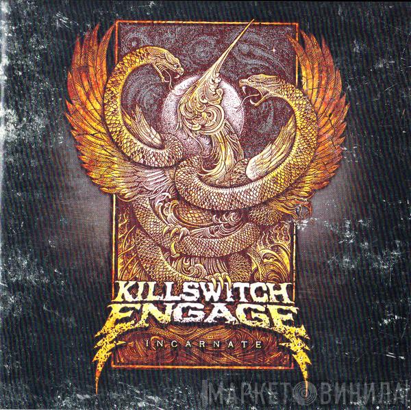 Killswitch Engage - Incarnate