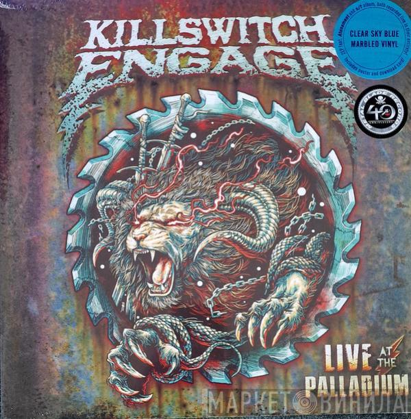 Killswitch Engage - Live At The Palladium