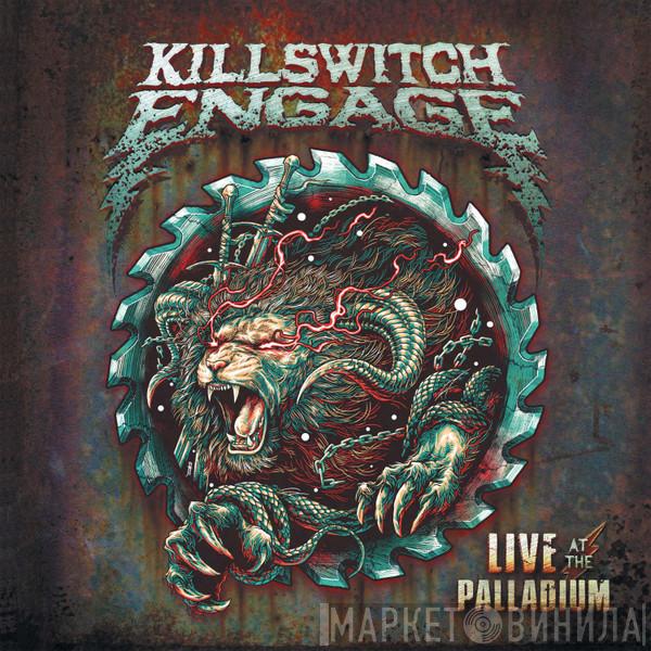 Killswitch Engage - Live At The Palladium