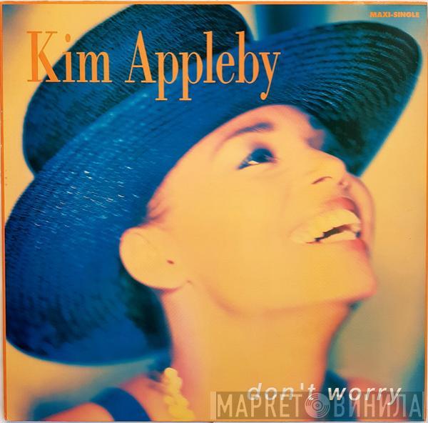  Kim Appleby  - Don't Worry