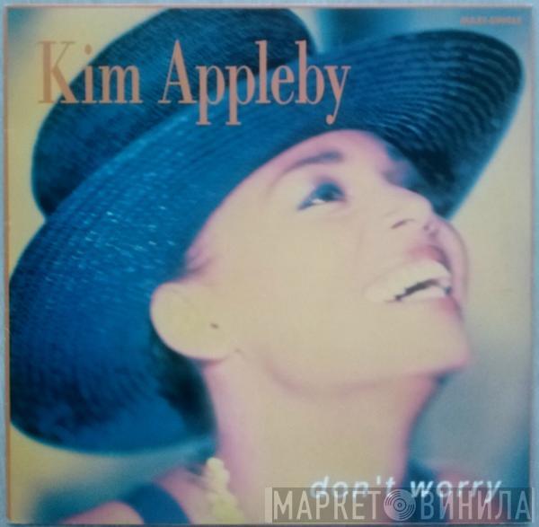  Kim Appleby  - Don't Worry