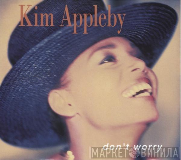  Kim Appleby  - Don't Worry