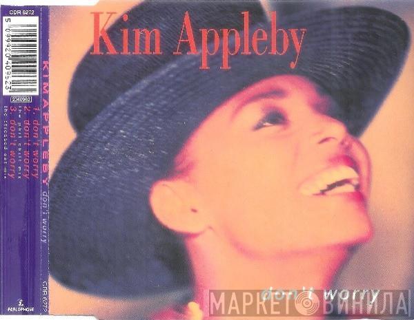  Kim Appleby  - Don't Worry