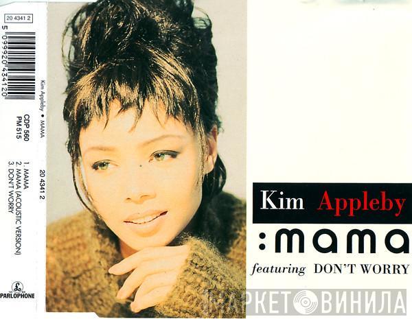 Kim Appleby - Mama / Don't Worry
