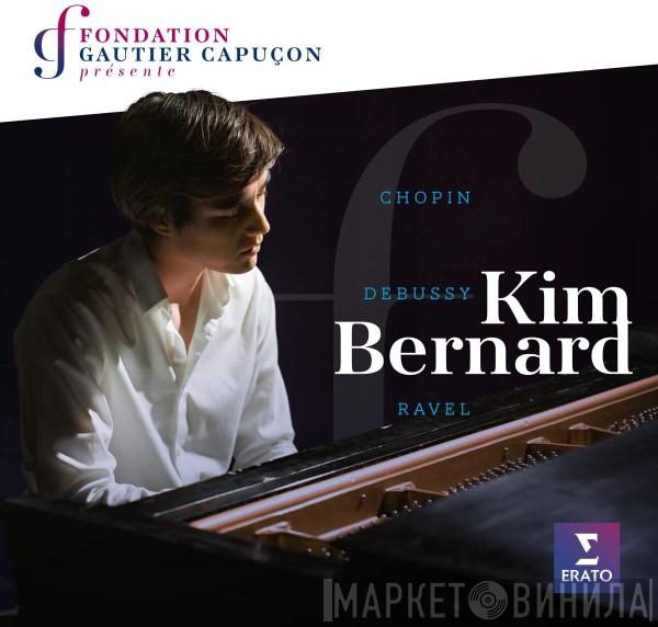 Kim Bernard  - Chopin, Debussy, Ravel