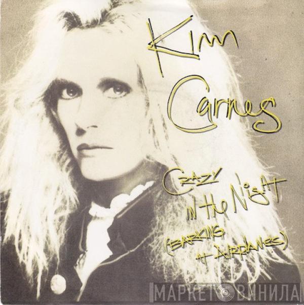 Kim Carnes - Crazy In The Night (Barking At Airplanes)