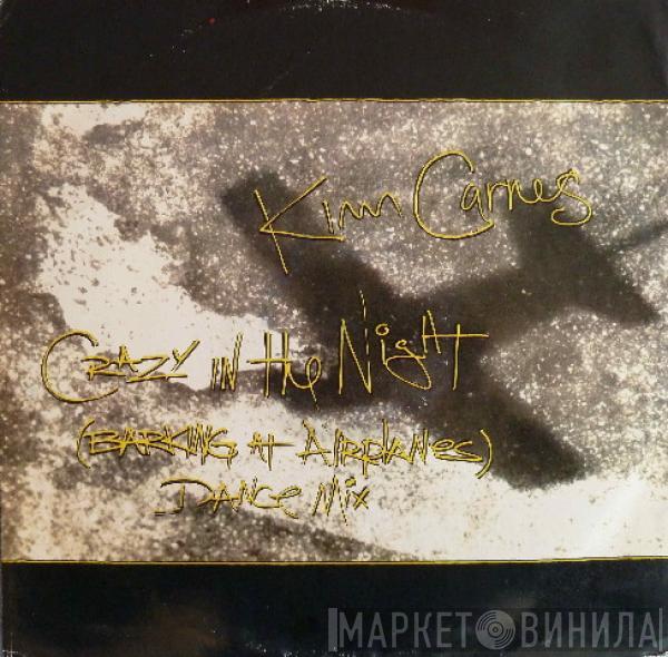 Kim Carnes - Crazy In The Night (Barking At Airplanes)