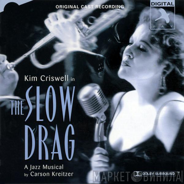 Kim Criswell - The Slow Drag