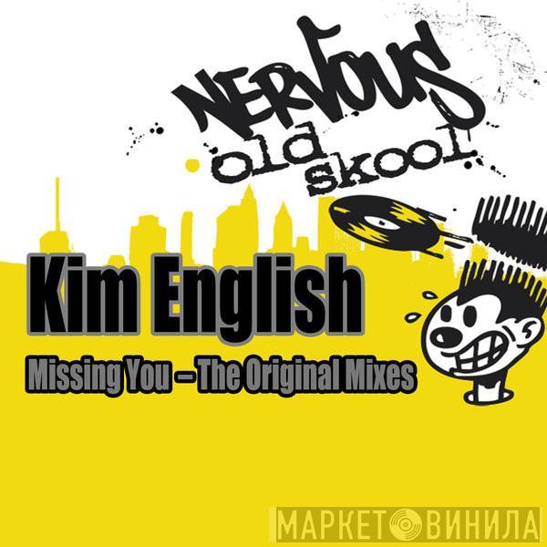  Kim English  - Missing You - The Original Mixes