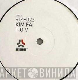 Kim Fai - P.O.V