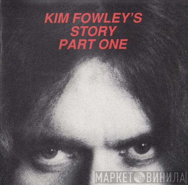  Kim Fowley  - I'm Bad - Kim Fowley's Story Part One