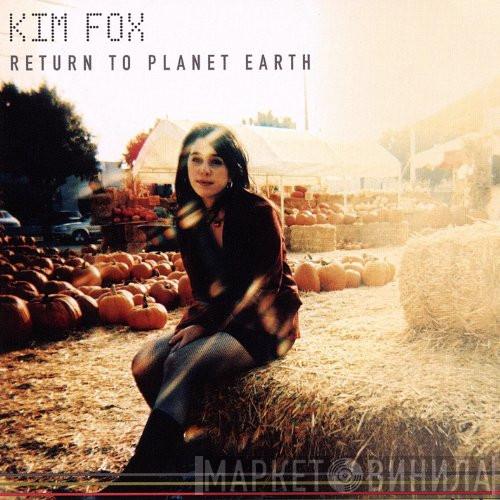 Kim Fox - Return To Planet Earth