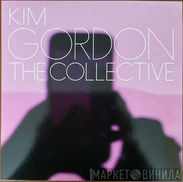 Kim Gordon - The Collective