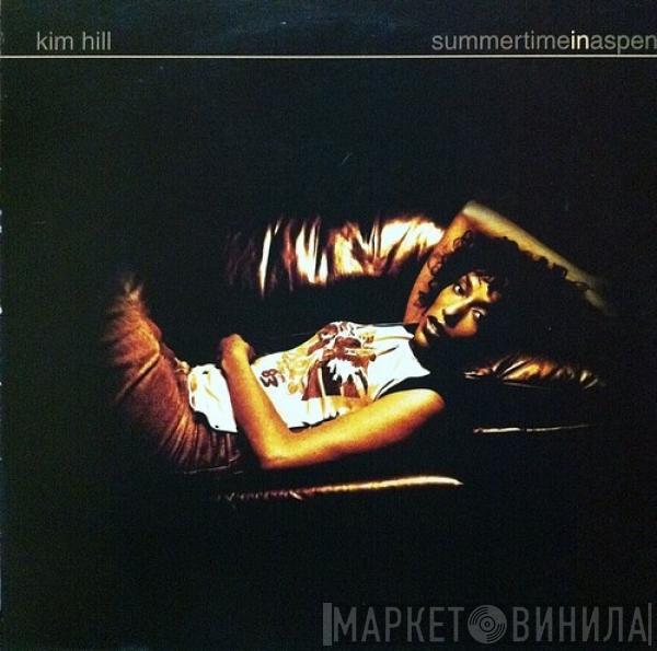 Kim Hill - Summertime In Aspen