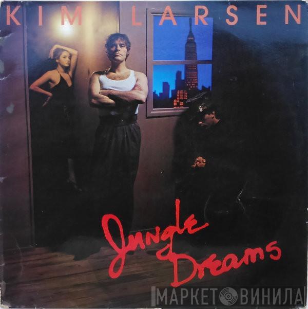 Kim Larsen - Jungle Dreams