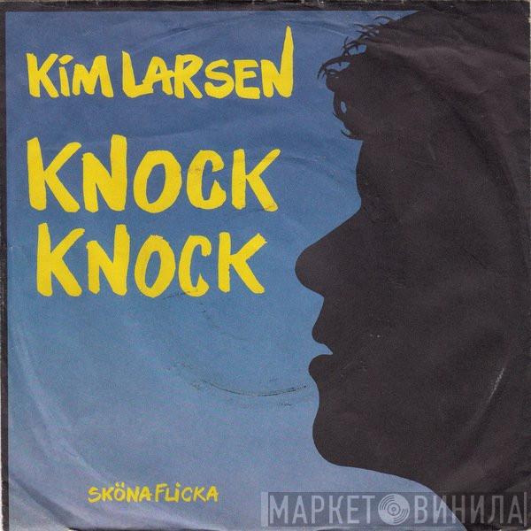 Kim Larsen - Knock Knock