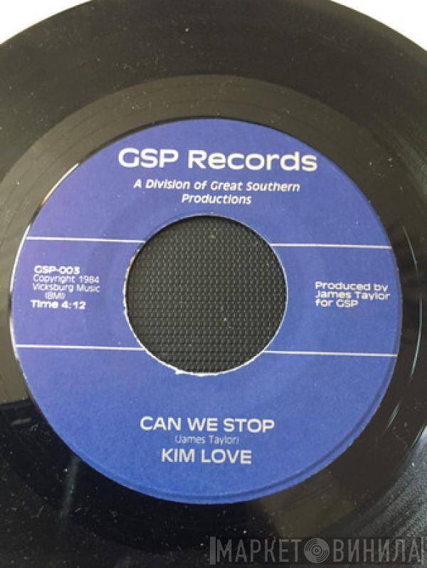 Kim Love - Can We Stop