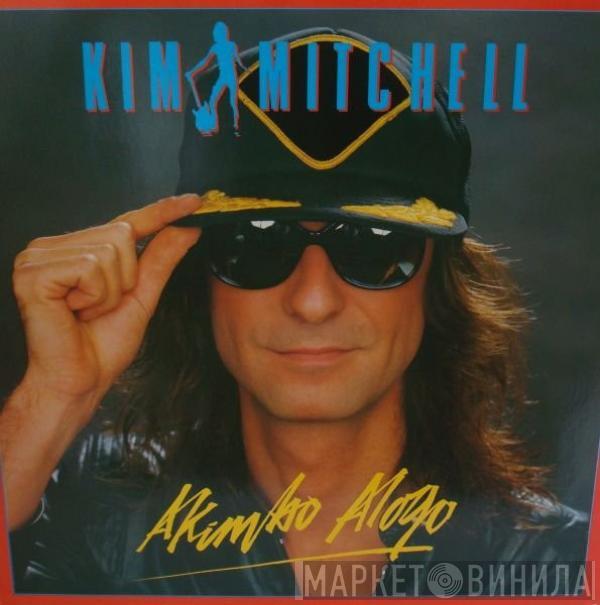 Kim Mitchell - Akimbo Alogo