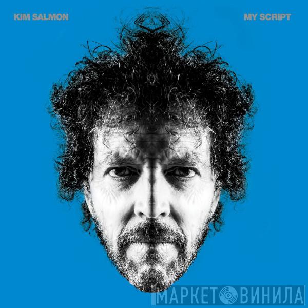 Kim Salmon - My Script