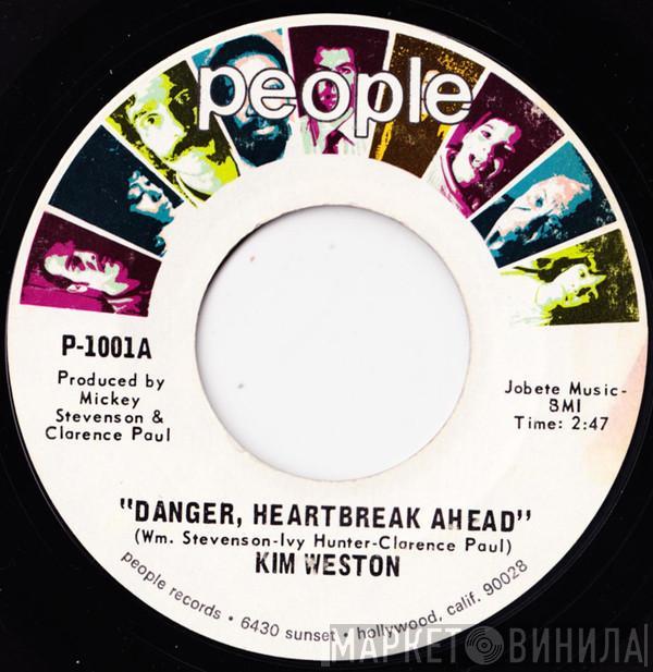 Kim Weston - Danger, Heartbreak Ahead / I'll Be Thinkin'