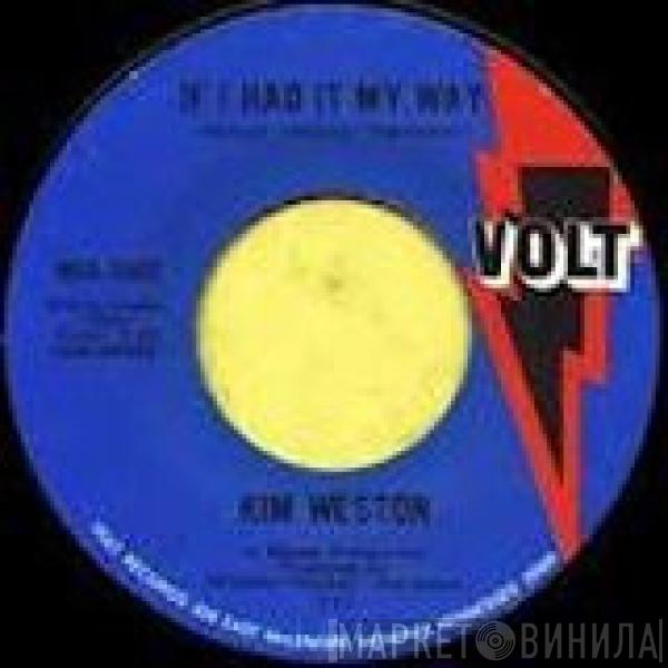 Kim Weston - If I Had It My Way / Gonna Be Alright