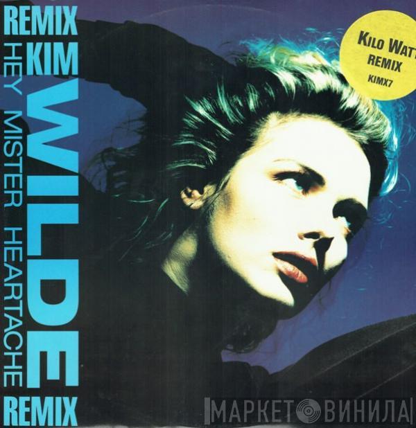 Kim Wilde - Hey Mister Heartache (Kilo Watt Remix)