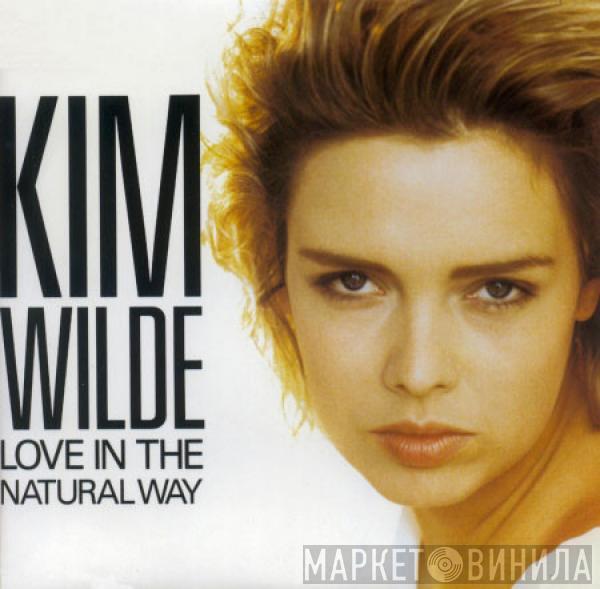  Kim Wilde  - Love In The Natural Way