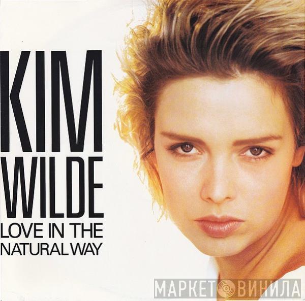 Kim Wilde - Love In The Natural Way