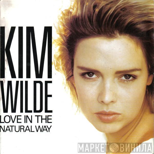  Kim Wilde  - Love In The Natural Way