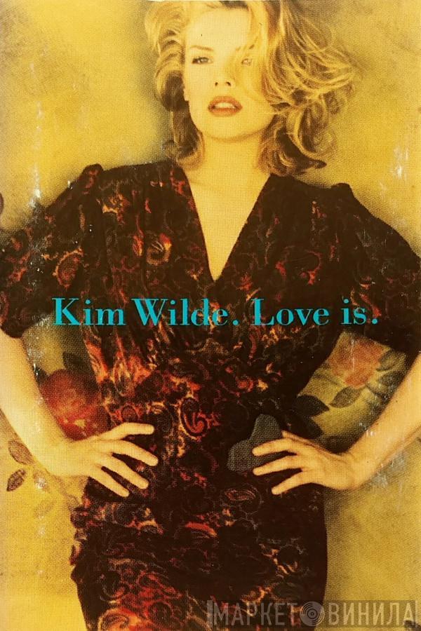  Kim Wilde  - Love Is