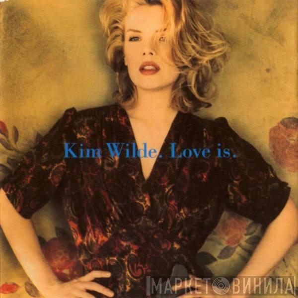  Kim Wilde  - Love Is