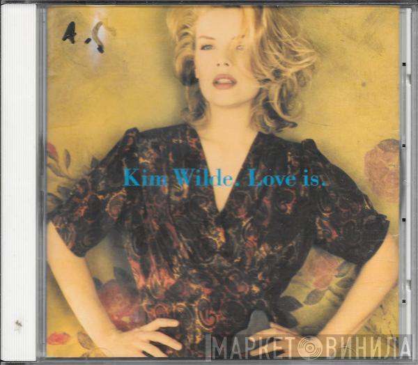  Kim Wilde  - Love Is