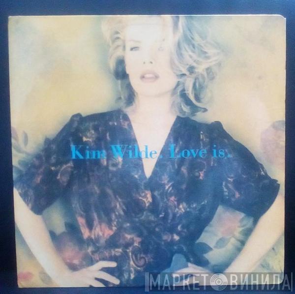  Kim Wilde  - Love Is