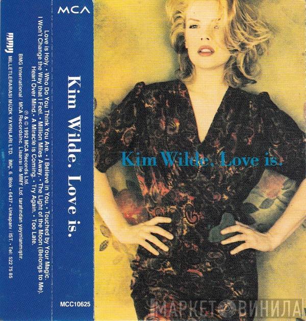  Kim Wilde  - Love Is