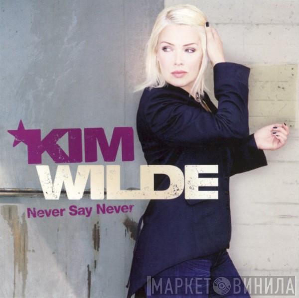 Kim Wilde - Never Say Never