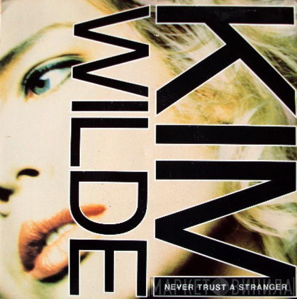 Kim Wilde - Never Trust A Stranger