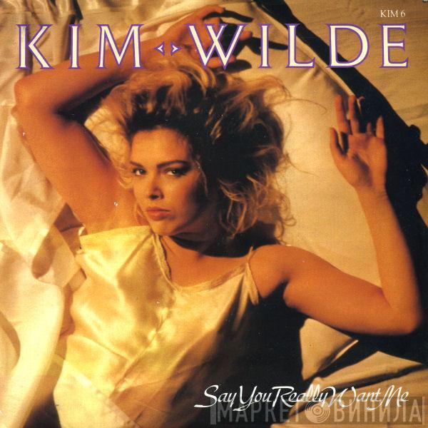 Kim Wilde - Say You Really Want Me