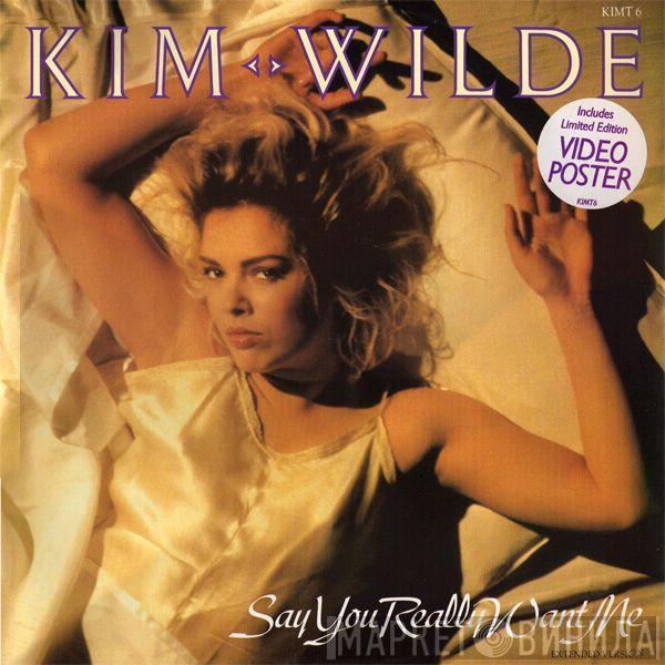 Kim Wilde - Say You Really Want Me