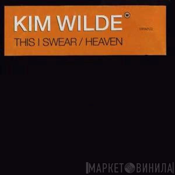  Kim Wilde  - This I Swear