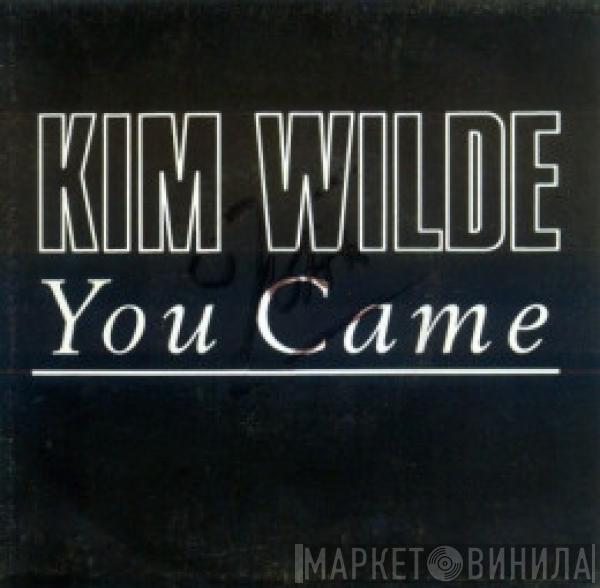  Kim Wilde  - You Came