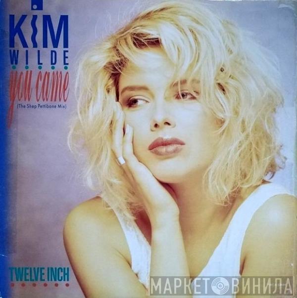  Kim Wilde  - You Came