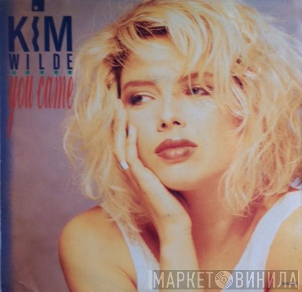  Kim Wilde  - You Came