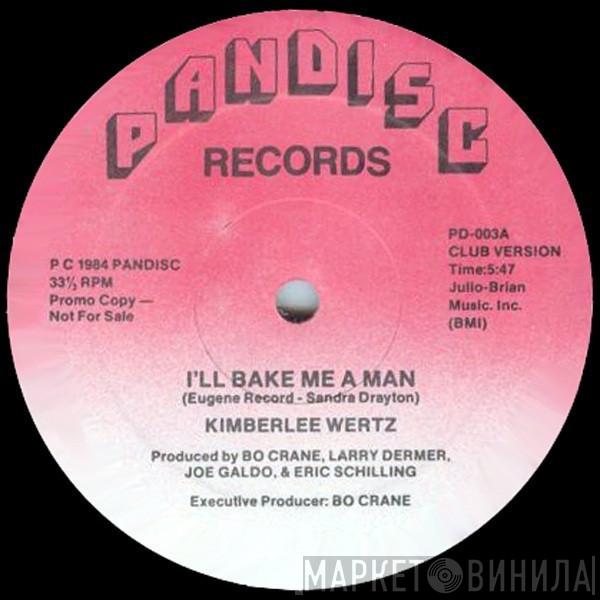 Kimberlee Wertz - I'll Bake Me A Man